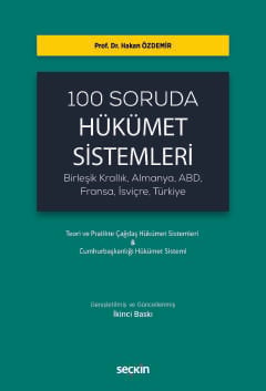 100 Soruda Hükümet Sistemleri (Birleşik Krallık, Almanya, ABD, Fransa, İsviçre, Türkiye)