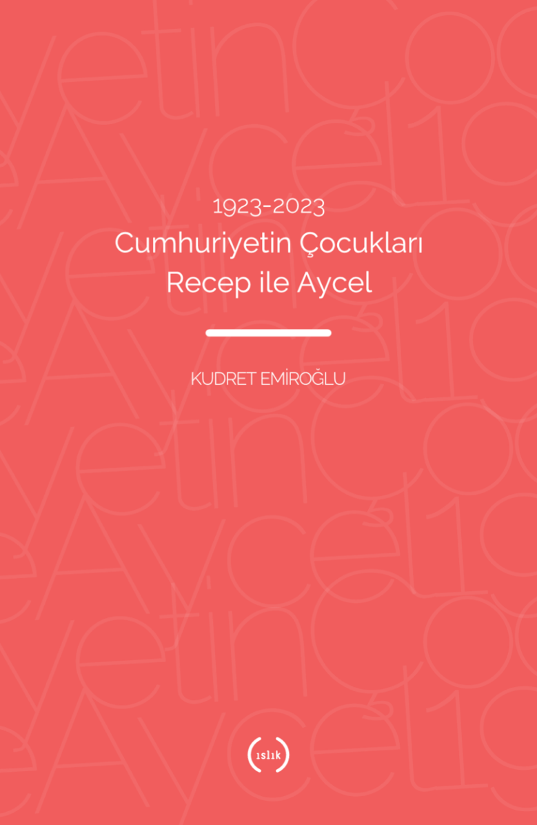 1923-2023 Cumhuriyetin Çocukları Recep İle Aycel 1923-2023 Cumhuriyetin Çocukları Recep İle Aycel