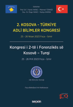 2. Kosova – Türkiye Adli Bilimler Kongresi 25 – 26 Nisan 2023 Foça – İzmir