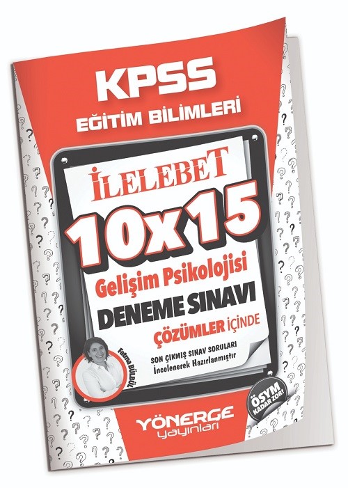 2023 KPSS Eğitim Bilimleri Gelişim Psikolojisi 10x15 Deneme Çözümlü 2023 KPSS Eğitim Bilimleri Gelişim Psikolojisi 10x15 Deneme Çözümlü