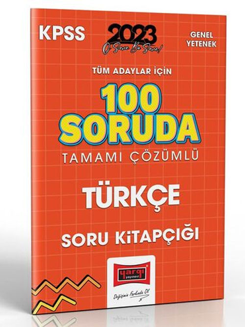 2023 KPSS Tüm Adaylar İçin 100 Soruda Türkçe Tamamı Çözümlü Soru Kitapçığı 2023 KPSS Tüm Adaylar İçin 100 Soruda Türkçe Tamamı Çözümlü Soru Kitapçığı