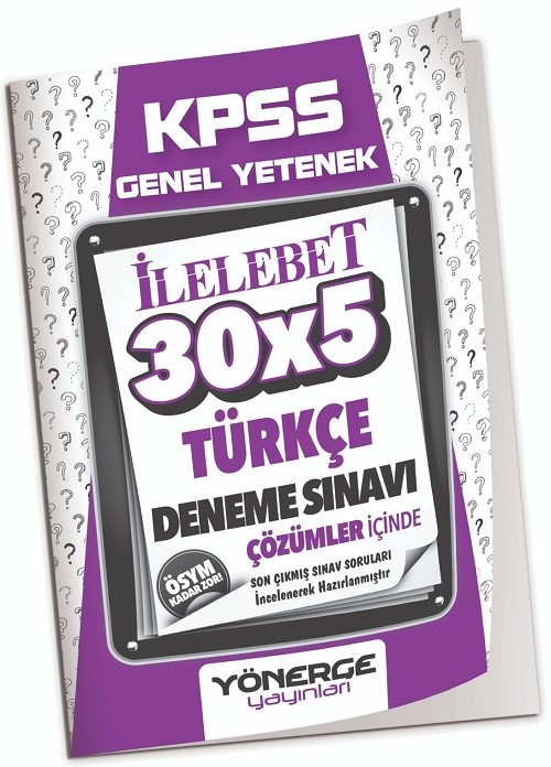 2023 KPSS Türkçe İLELEBET 30x5 Deneme Çözümlü 2023 KPSS Türkçe İLELEBET 30x5 Deneme Çözümlü