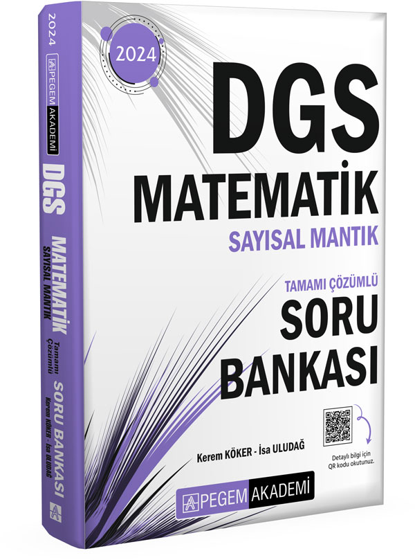 2024 DGS Matematik Sayısal Mantık Tamamı Çözümlü Soru Bankası 2024 DGS Matematik Sayısal Mantık Tamamı Çözümlü Soru Bankası