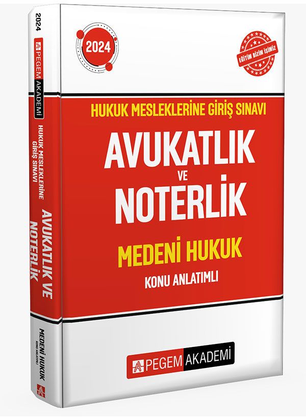 2024 Hukuk Mesleklerine Giriş Sınavı Avukatlık Noterlik Hakimlik ve Savcılık Medeni Hukuk Konu Anlat 2024 Hukuk Mesleklerine Giriş Sınavı Avukatlık Noterlik Hakimlik ve Savcılık Medeni Hukuk Konu Anlat