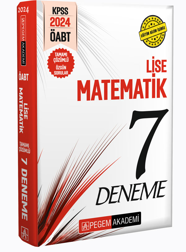 2024 KPSS ÖABT Lise Matematik Öğretmenliği Tamamı Çözümlü 7 Deneme 2024 KPSS ÖABT Lise Matematik Öğretmenliği Tamamı Çözümlü 7 Deneme
