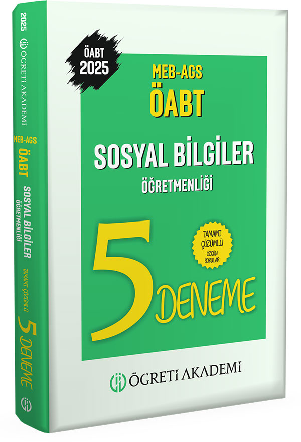 2025 MEB AGS ÖABT Sosyal Bilgiler Öğretmenliği Tamamı Çözümlü 5 Deneme 2025 MEB AGS ÖABT Sosyal Bilgiler Öğretmenliği Tamamı Çözümlü 5 Deneme