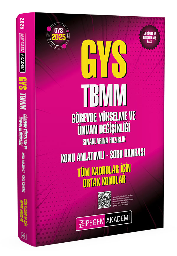 2025 GYS TBMM Görevde Yükselme ve Ünvan Değişikliği Sınavlarına Hazırlık Konu Anlatımlı Soru Bankası Tüm Kadrolar İçin Ortak Konular 2025 GYS TBMM Görevde Yükselme ve Ünvan Değişikliği Sınavlarına Hazırlık Konu Anlatımlı Soru Bankası Tüm Kadrolar İçin Ortak Konular