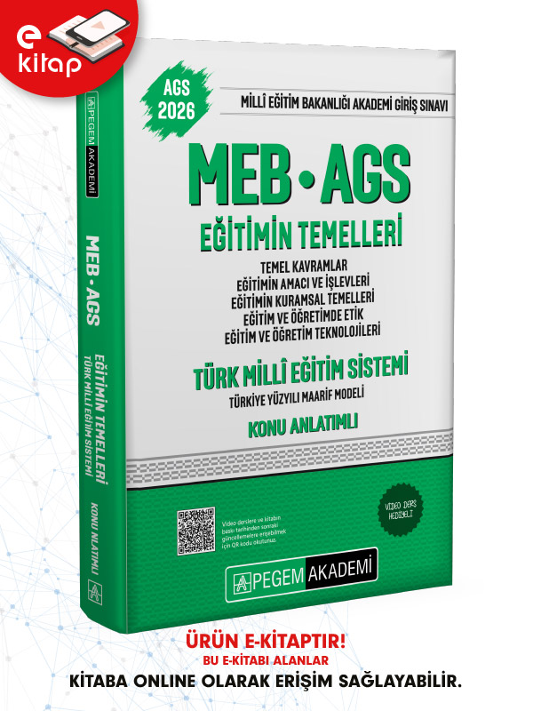 2026 MEB-AGS Eğitimin Temelleri-Türk Millî Eğitim Sistemi-Temel Kavramlar-Eğitimin Amacı ve İşlevleri-Eğitimin Kuramsal Temelleri-Eğitim ve Öğretimde Etik-Eğitim ve Öğretim Teknolojileri-Türkiye Yüzyılı Maarif Modeli Konu Anlatımlı E-
