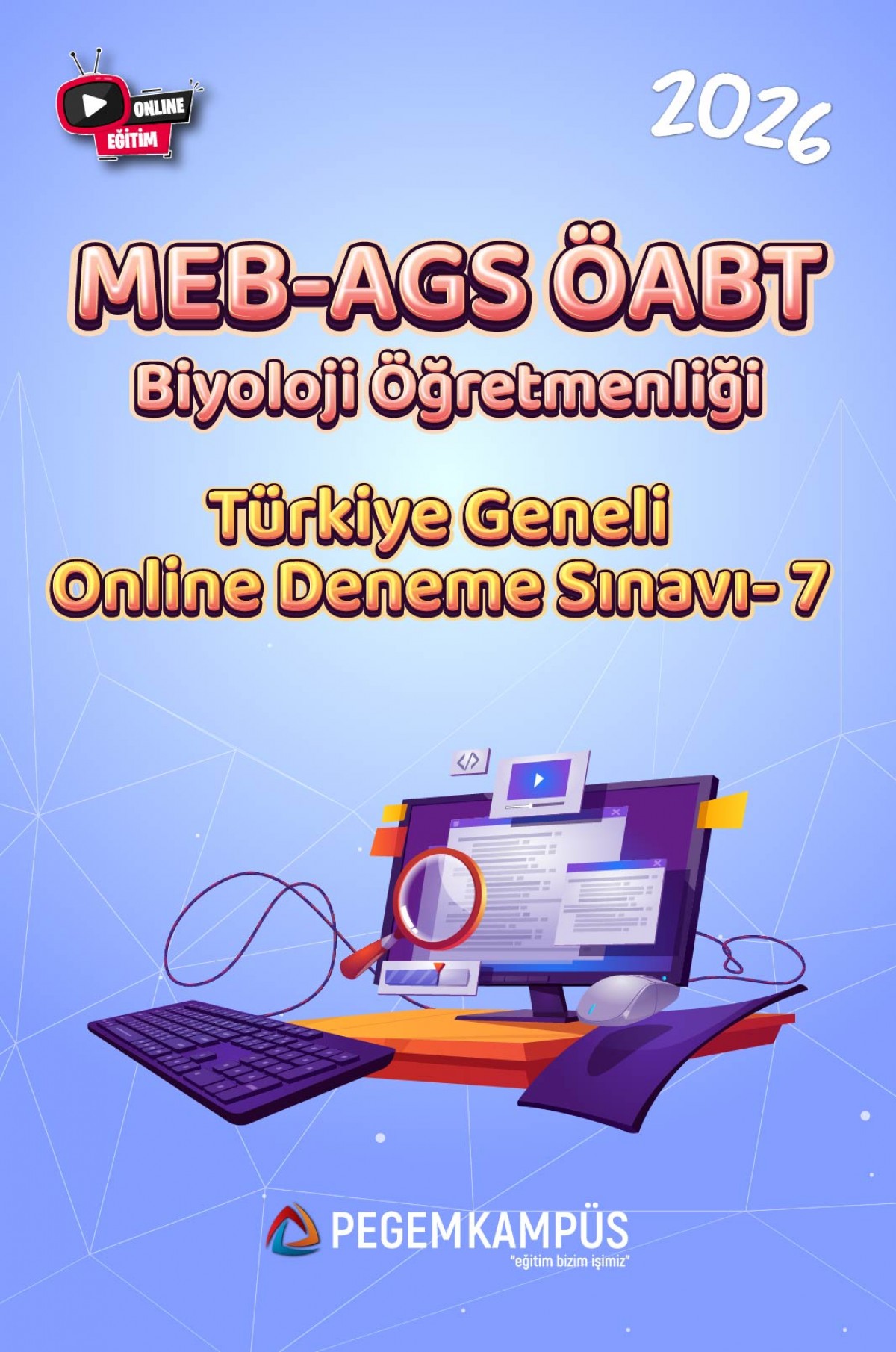 2026 MEB-AGS ÖABT Biyoloji Öğretmenliği Türkiye Geneli Online Deneme Sınavı-7