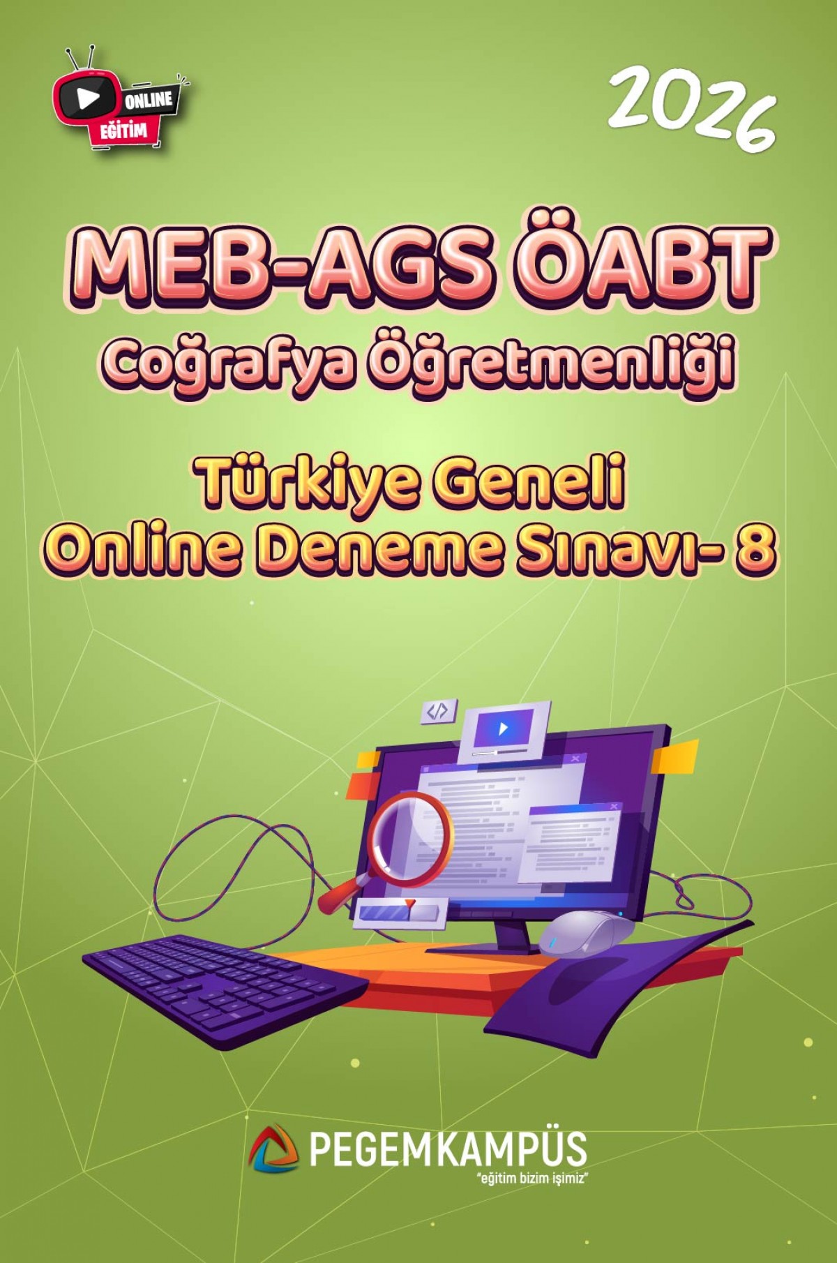2026 MEB-AGS ÖABT Coğrafya Öğretmenliği Türkiye Geneli Online Deneme Sınavı-8