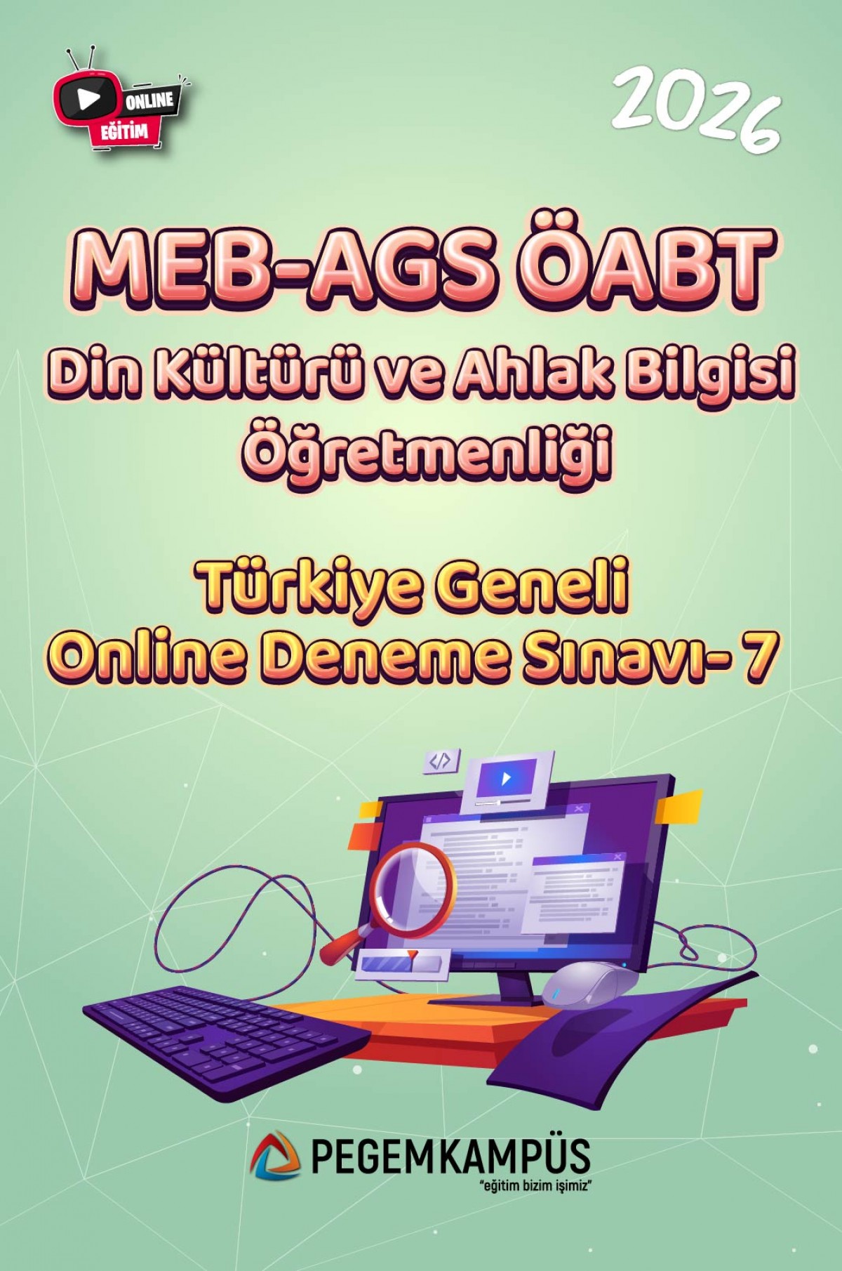 2026 MEB-AGS ÖABT Din Kültürü ve Ahlak Bilgisi Öğretmenliği Türkiye Geneli Online Deneme Sınavı-7 2026 MEB-AGS ÖABT Din Kültürü ve Ahlak Bilgisi Öğretmenliği Türkiye Geneli Online Deneme Sınavı-7