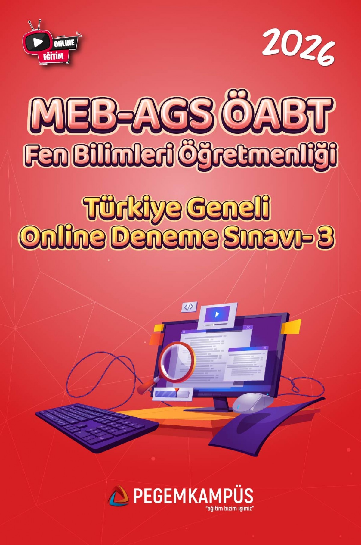 2026 MEB-AGS ÖABT Fen Bilimleri Öğretmenliği Türkiye Geneli Online Deneme Sınavı-3