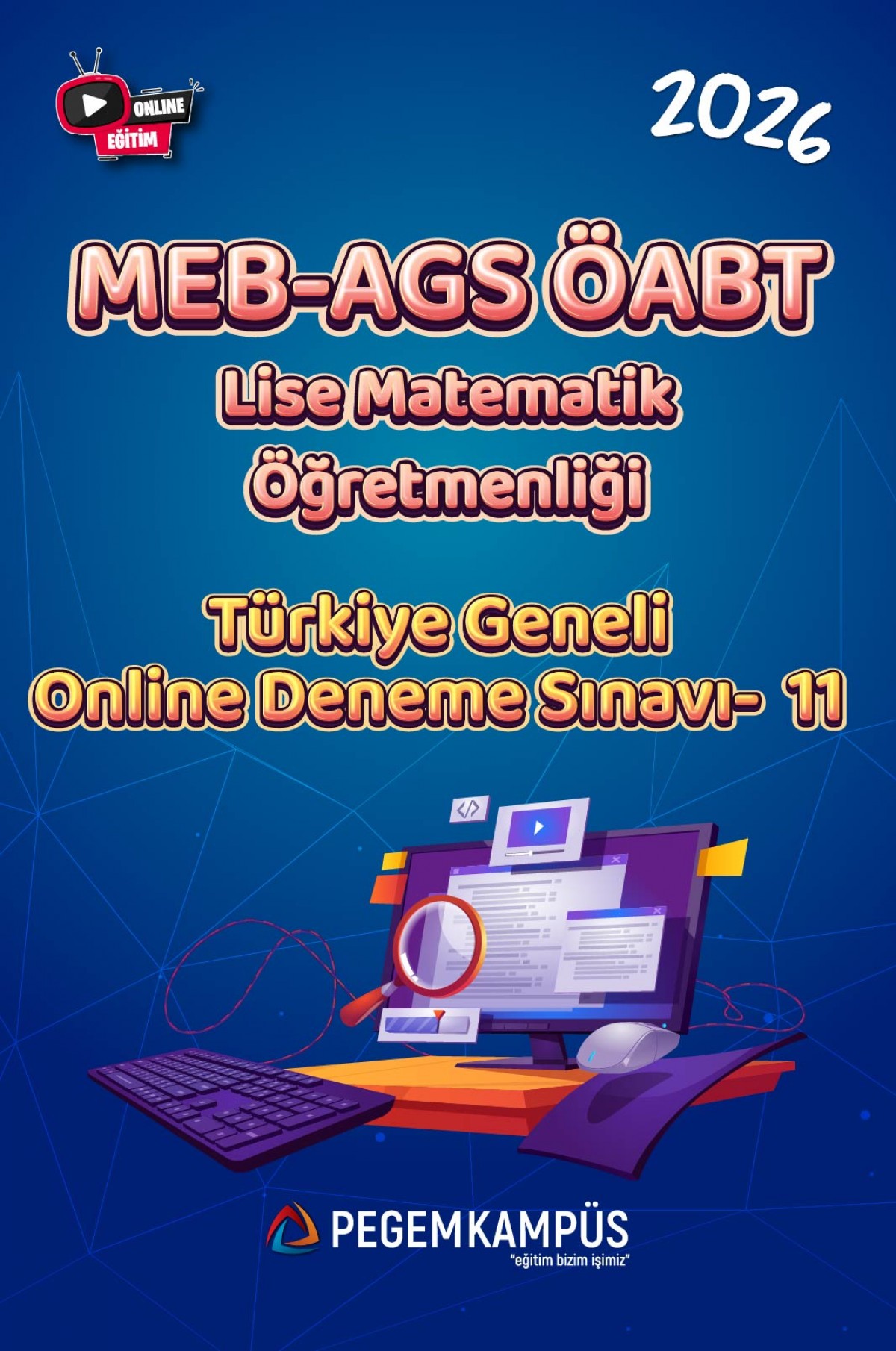 2026 MEB-AGS ÖABT Lise Matematik Öğretmenliği Türkiye Geneli Online Deneme Sınavı-11 2026 MEB-AGS ÖABT Lise Matematik Öğretmenliği Türkiye Geneli Online Deneme Sınavı-11