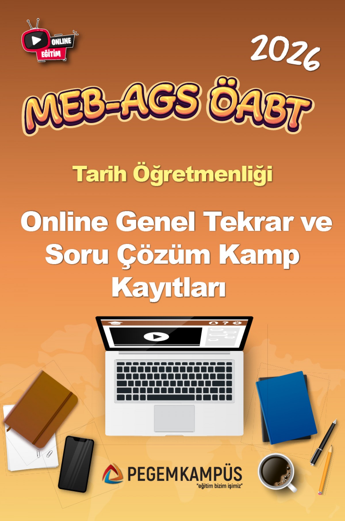 2026 MEB-AGS ÖABT Tarih Öğretmenliği Online Genel Tekrar ve Soru Çözüm Kamp Kayıtları