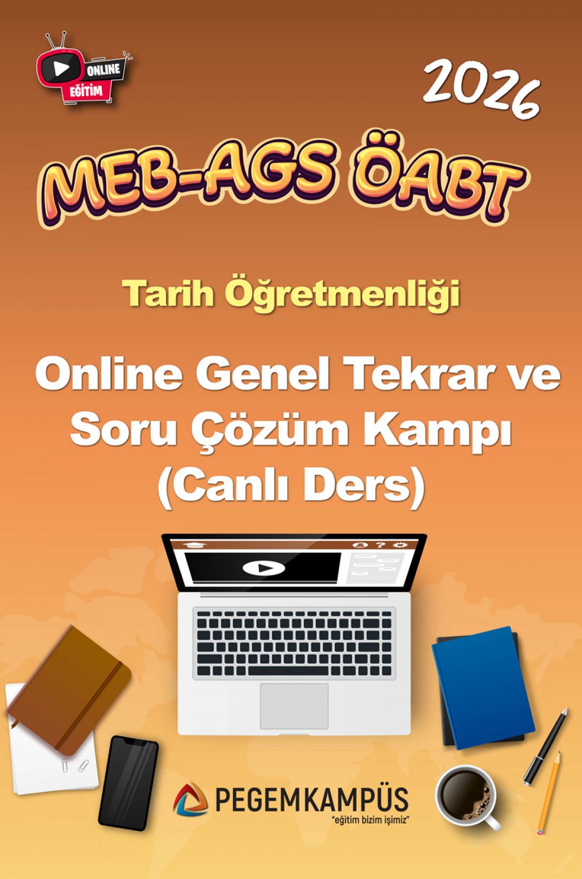 2026 MEB-AGS ÖABT Tarih Öğretmenliği Online Genel Tekrar ve Soru Çözüm Kampı (Canlı Ders)