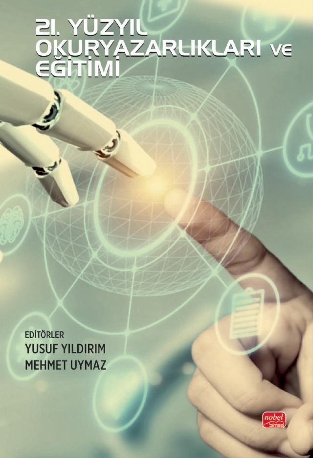 21. Yüzyıl Okuryazarlıkları ve Eğitimi 21. Yüzyıl Okuryazarlıkları ve Eğitimi