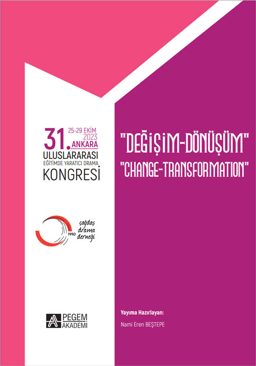 31. Ankara Uluslararası Eğimde Yaratıcı Drama Kongresi 31. Ankara Uluslararası Eğimde Yaratıcı Drama Kongresi