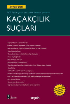 5607 Sayılı Kaçakçılıkla Mücadele Kanunu KapsamındaKaçakçılık Suçları