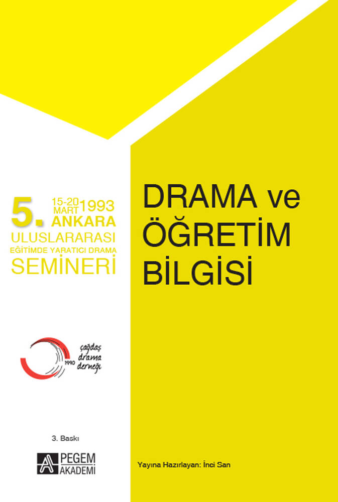5.Ankara Uluslararası Eğitimde Yaratıcı Drama Semineri - Drama ve Öğretim Bilgisi