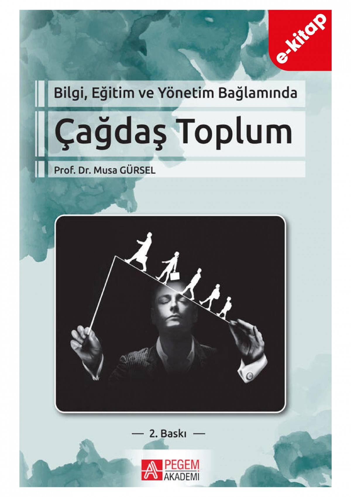 Bilgi Eğitim ve Yönetim Bağlamında Çağdaş Toplum (e-kitap)