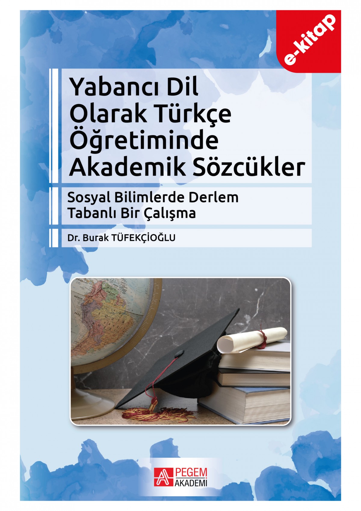 Yabancı Dil Olarak Türkçe Öğretiminde Akademik Sözcükler (e-kitap)