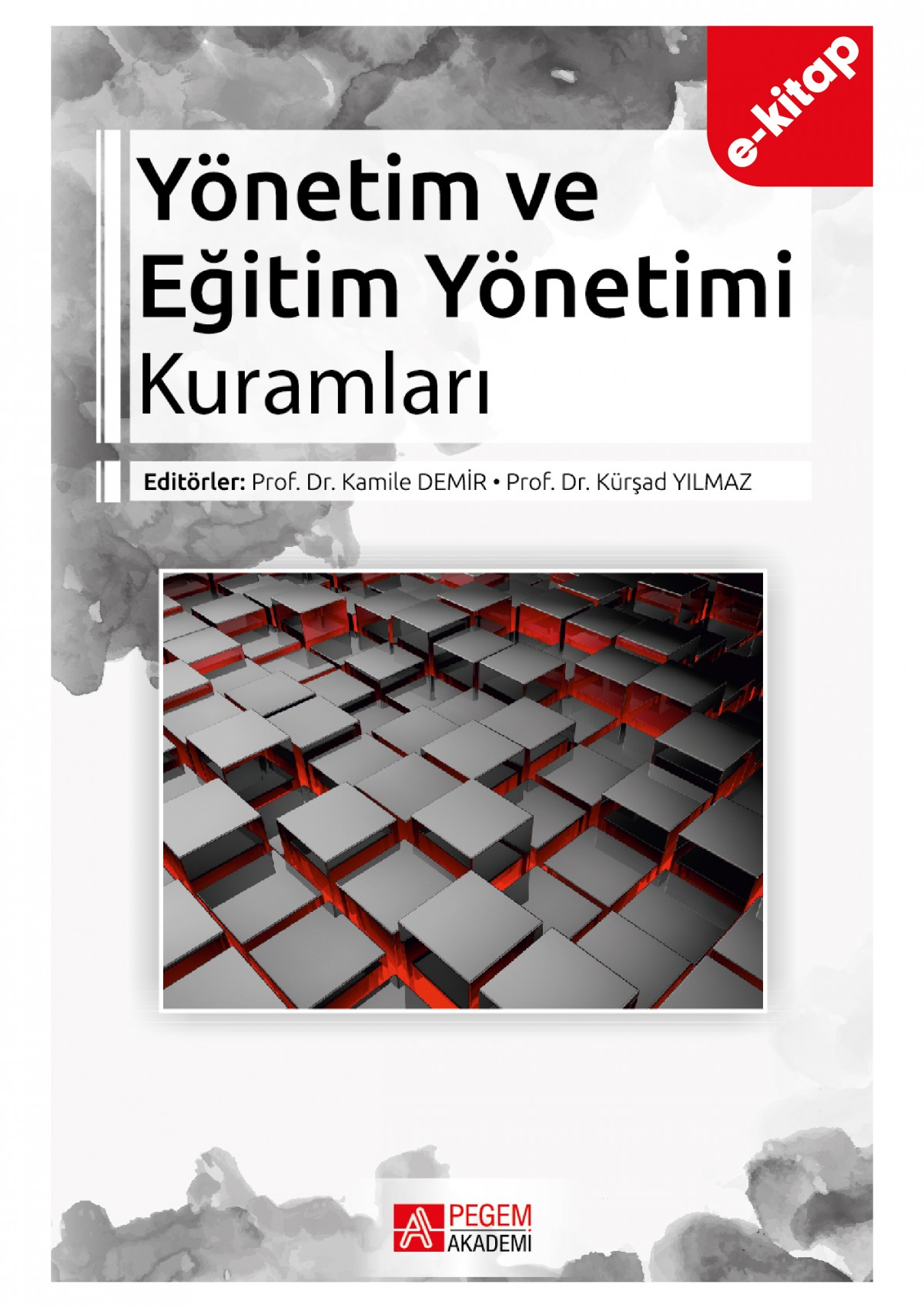 Yönetim ve Eğitim Yönetimi Kuramları (e-kitap)