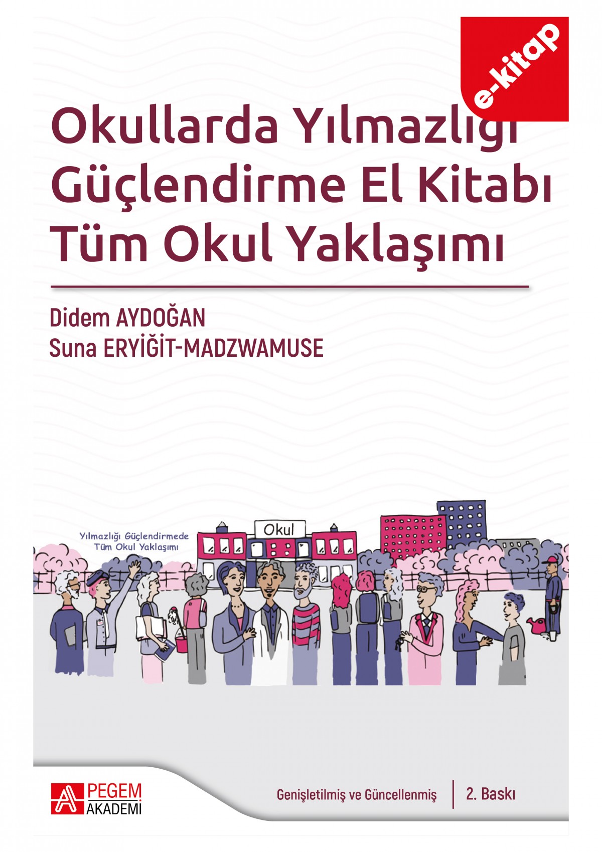 Okullarda Yılmazlığı Güçlendirme El Kitabı Tüm Okul Yaklaşımı (e-kitap)