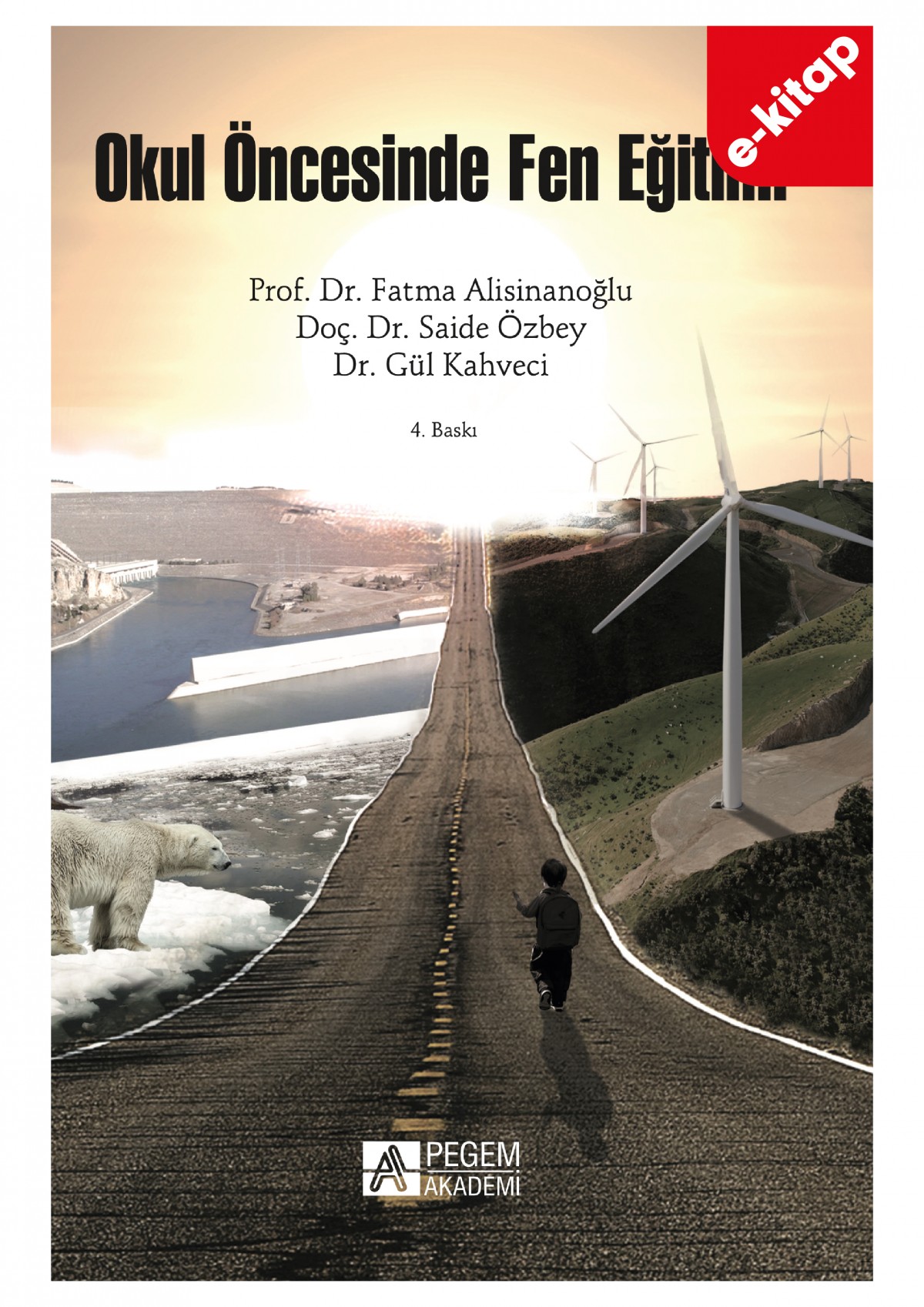 Okul Öncesinde Fen Eğitimi (e-kitap) Okul Öncesinde Fen Eğitimi (e-kitap)