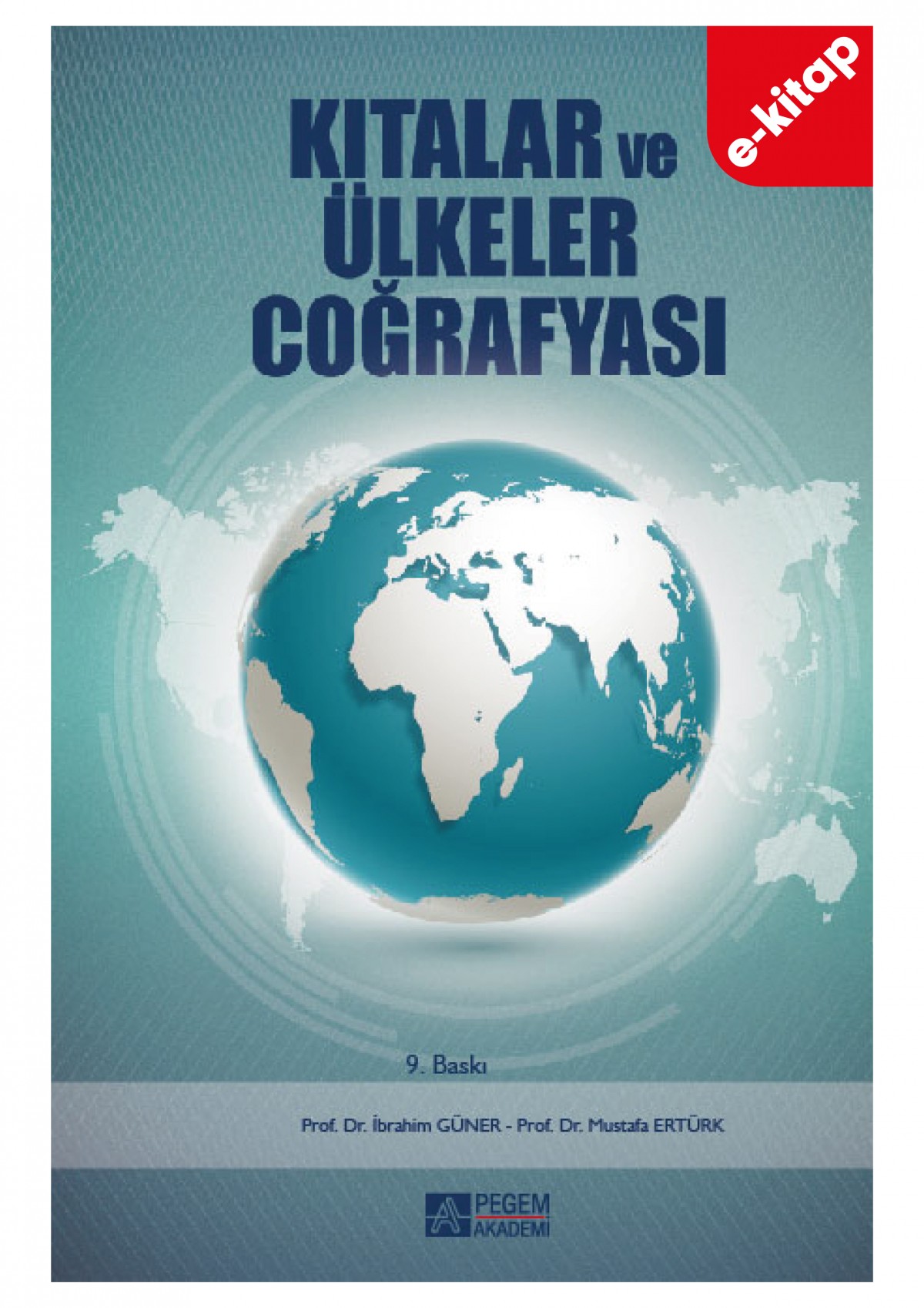 Kıtalar ve Ülkeler Coğrafyası (e-kitap) Kıtalar ve Ülkeler Coğrafyası (e-kitap)