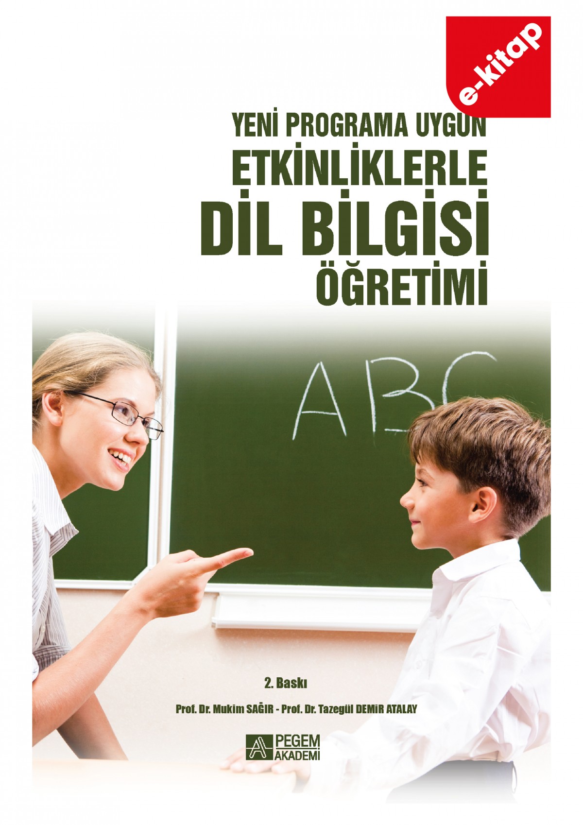 Yeni Programa Uygun Etkinliklerle Dil Bilgisi Öğretimi (e-kitap)