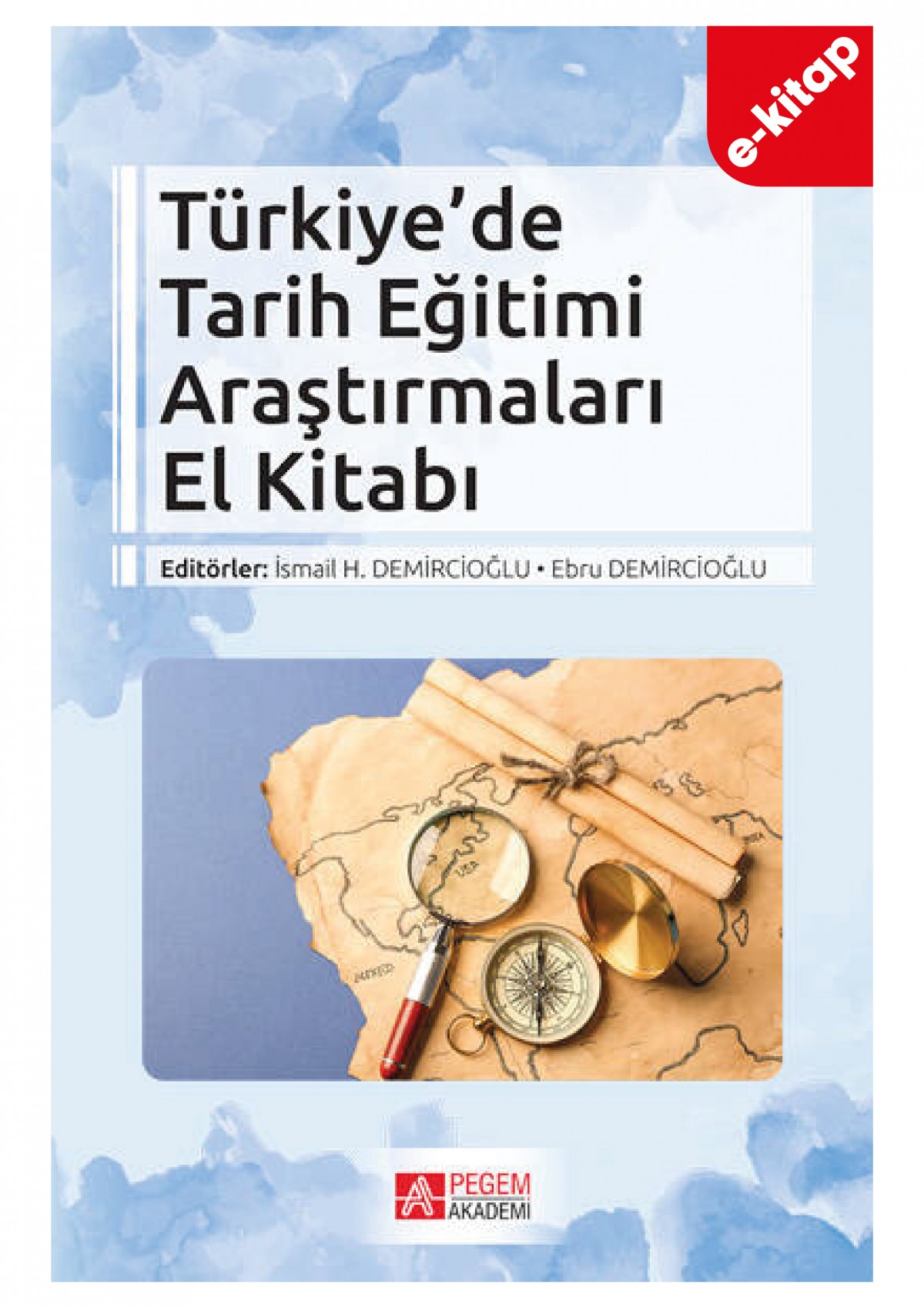 Türkiye’de Tarih Eğitimi Araştırmaları El Kitabı (e-kitap)