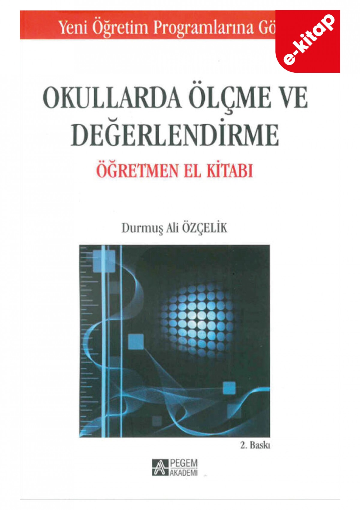 Okullarda Ölçme ve Değerlendirme Öğretmen El Kitabı (e-kitap)