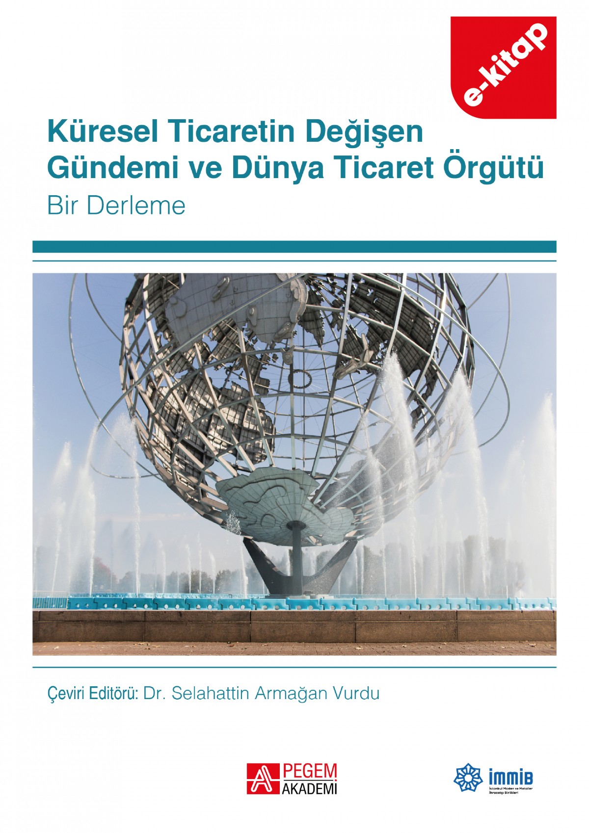 Küresel Ticaretin Değişen Gündemi ve Dünya Ticaret Örgütü (e-kitap)