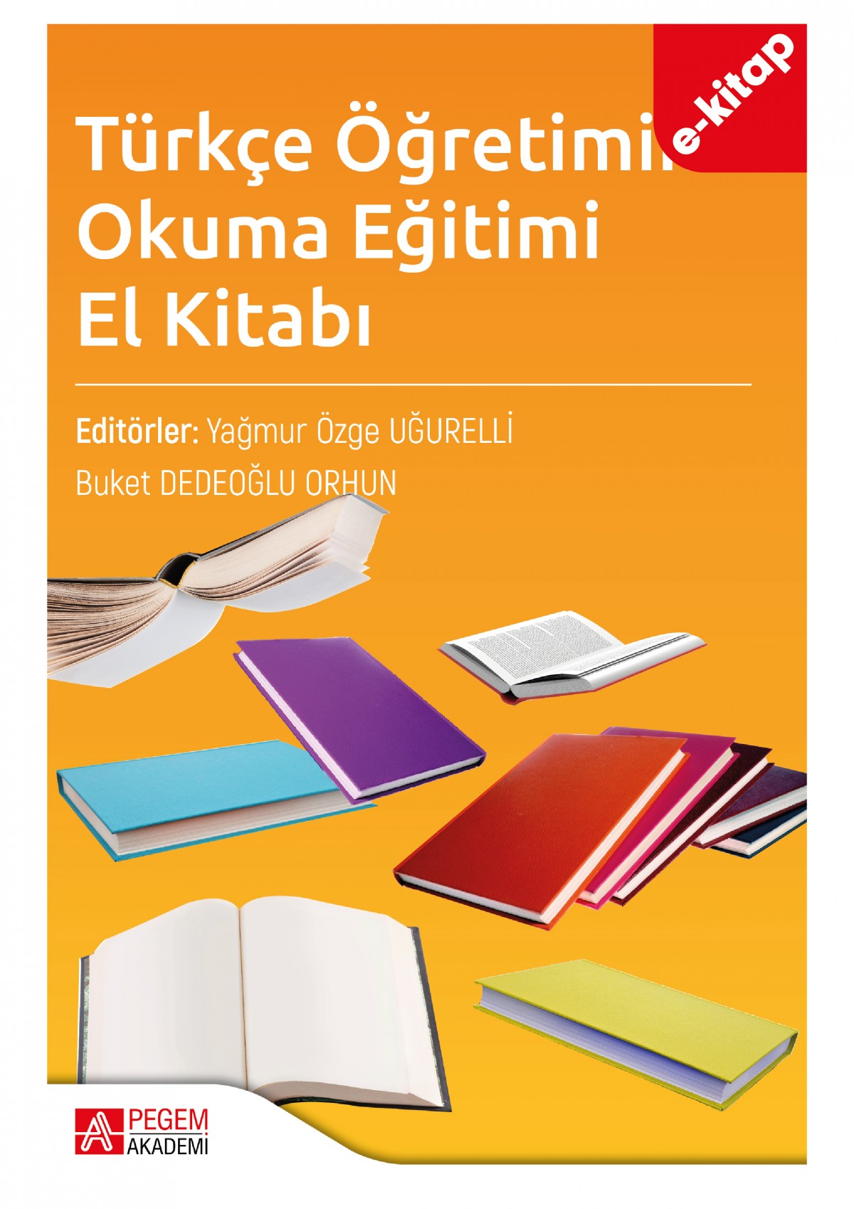 Türkçe Öğretiminde Okuma Eğitimi El Kitabı (e-kitap)
