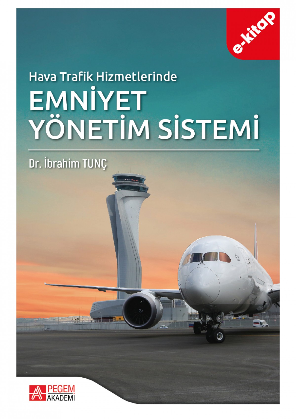 Hava Trafik Hizmetlerinde Emniyet Yönetim Sistemi (e-kitap)
