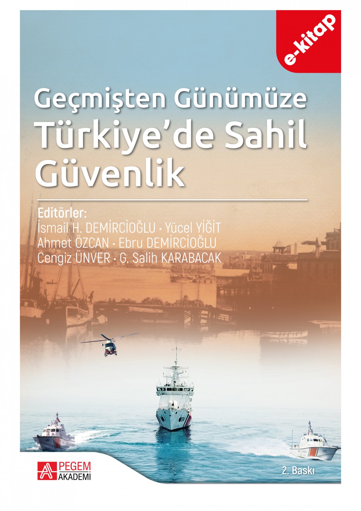 Geçmişten Günümüze Türkiye’de Sahil Güvenlik (e-kitap)