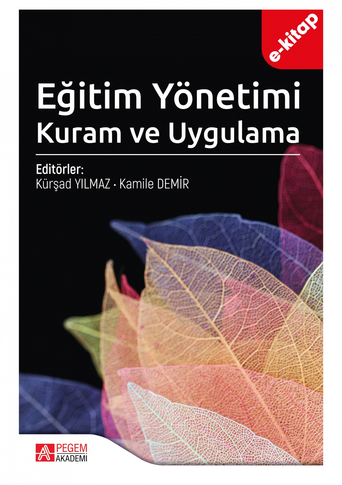 Eğitim Yönetimi Kuram ve Uygulama (e-kitap) Eğitim Yönetimi Kuram ve Uygulama (e-kitap)