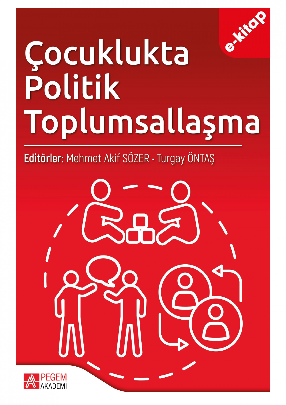 Çocuklukta Politik Toplumsallaşma (e-kitap) Çocuklukta Politik Toplumsallaşma (e-kitap)