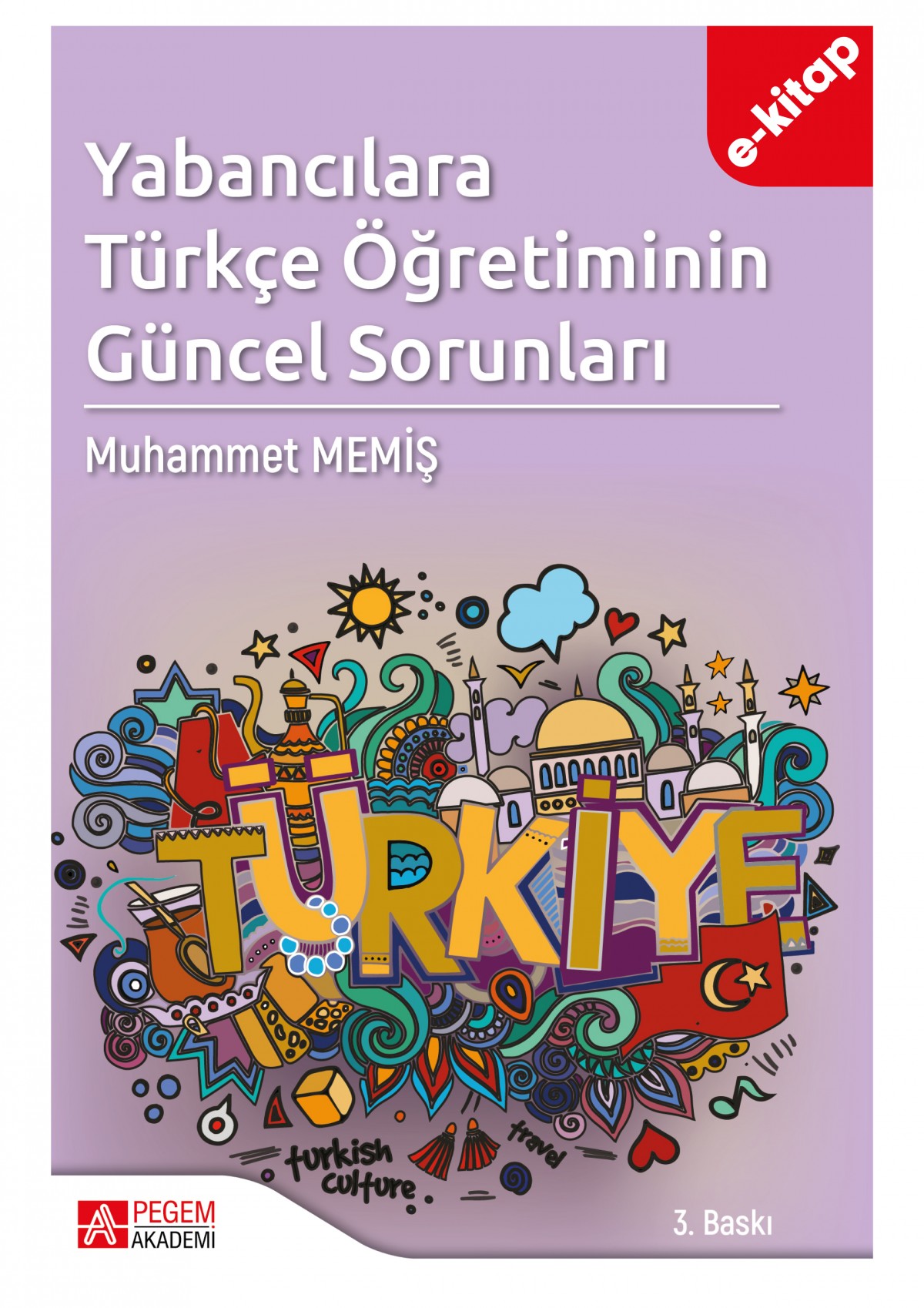 Yabancılara Türkçe Öğretiminin Güncel Sorunları (e-kitap) Yabancılara Türkçe Öğretiminin Güncel Sorunları (e-kitap)