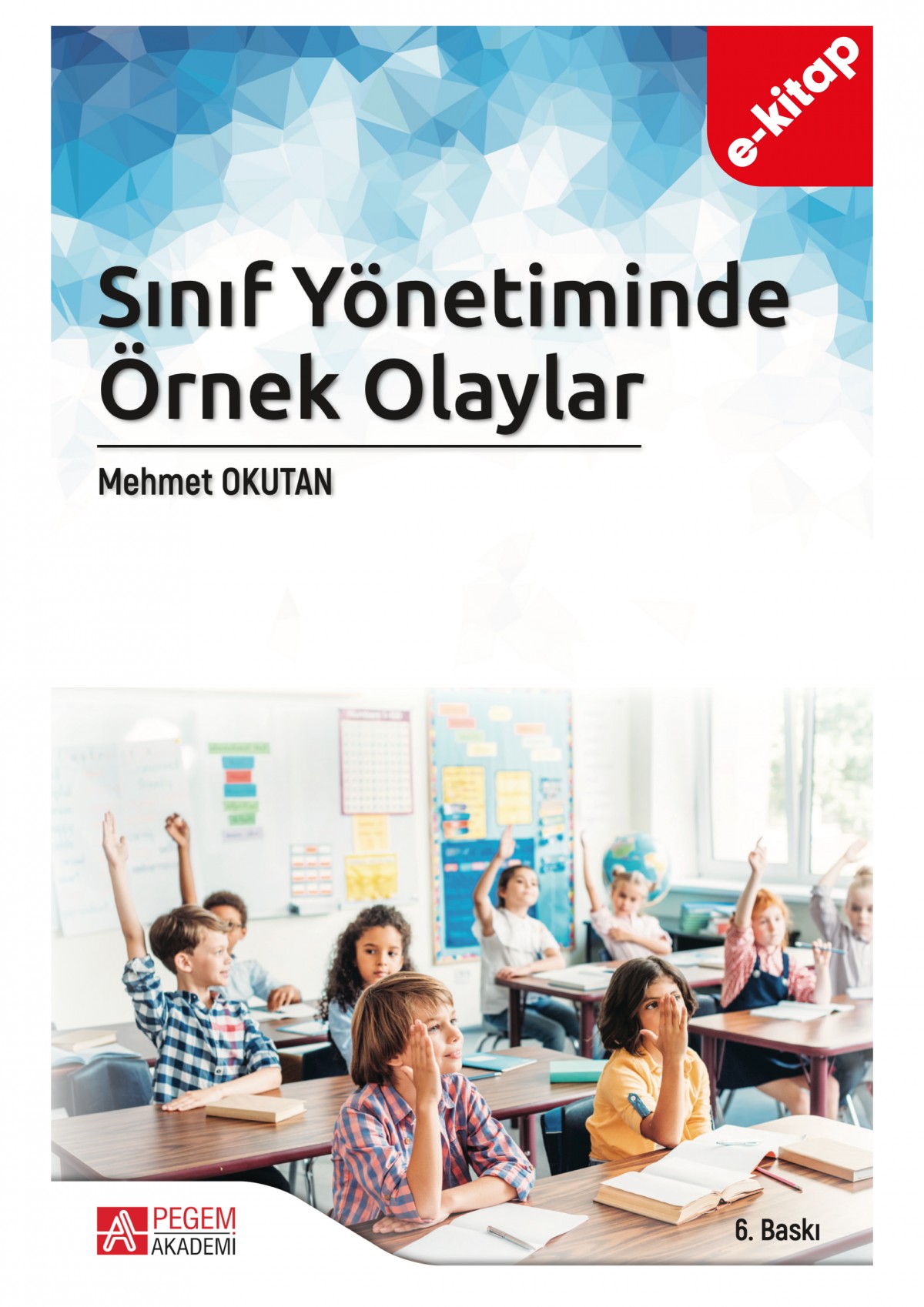 Sınıf Yönetiminde Örnek Olaylar (e-kitap)