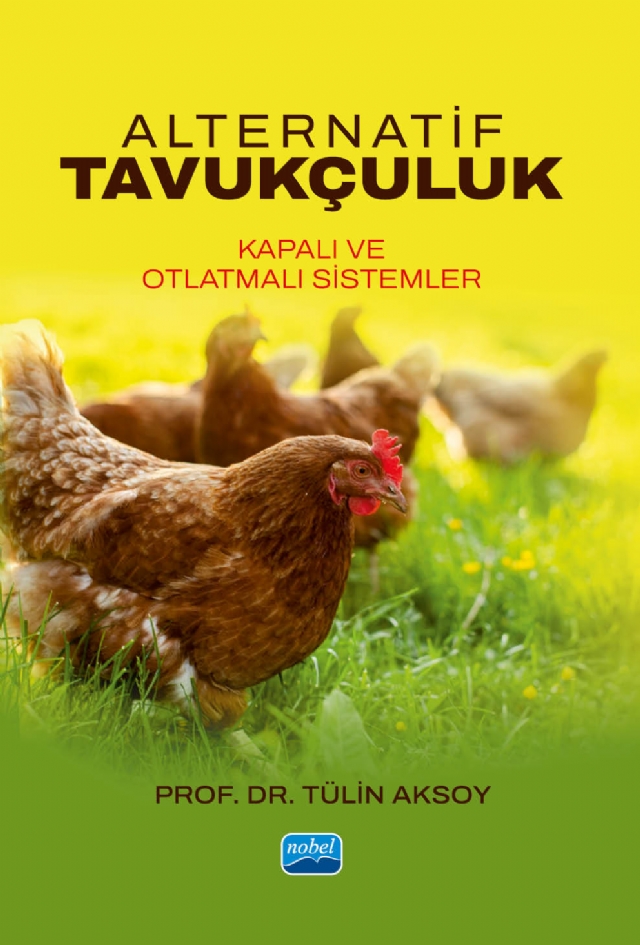 ALTERNATİF TAVUKÇULUK - Kapalı ve Otlatmalı Sistemler