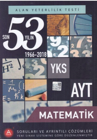 AYT Matematik Son 53 Yılın Çıkmış Soruları ve Ayrıntılı Çözümleri
