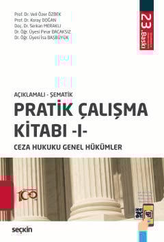 Açıklamalı – ŞematikPratik Çalışma Kitabı – I – Ceza Hukuku Genel Hükümler Açıklamalı – ŞematikPratik Çalışma Kitabı – I – Ceza Hukuku Genel Hükümler