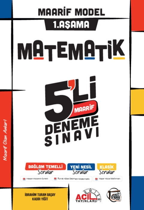 Acil Yayınları Matematik Ders Platosu 5 li Maarif 1. Aşama Deneme Sınavı Acil Yayınları Matematik Ders Platosu 5 li Maarif 1. Aşama Deneme Sınavı