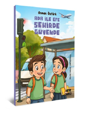 Ada ile Efe Şehirde Güvende Ada ile Efe Şehirde Güvende