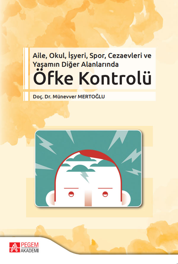 Aile, Okul, İşyeri, Spor, Cezaevleri ve Yaşamın Diğer Alanlarında Öfke Kontrolü