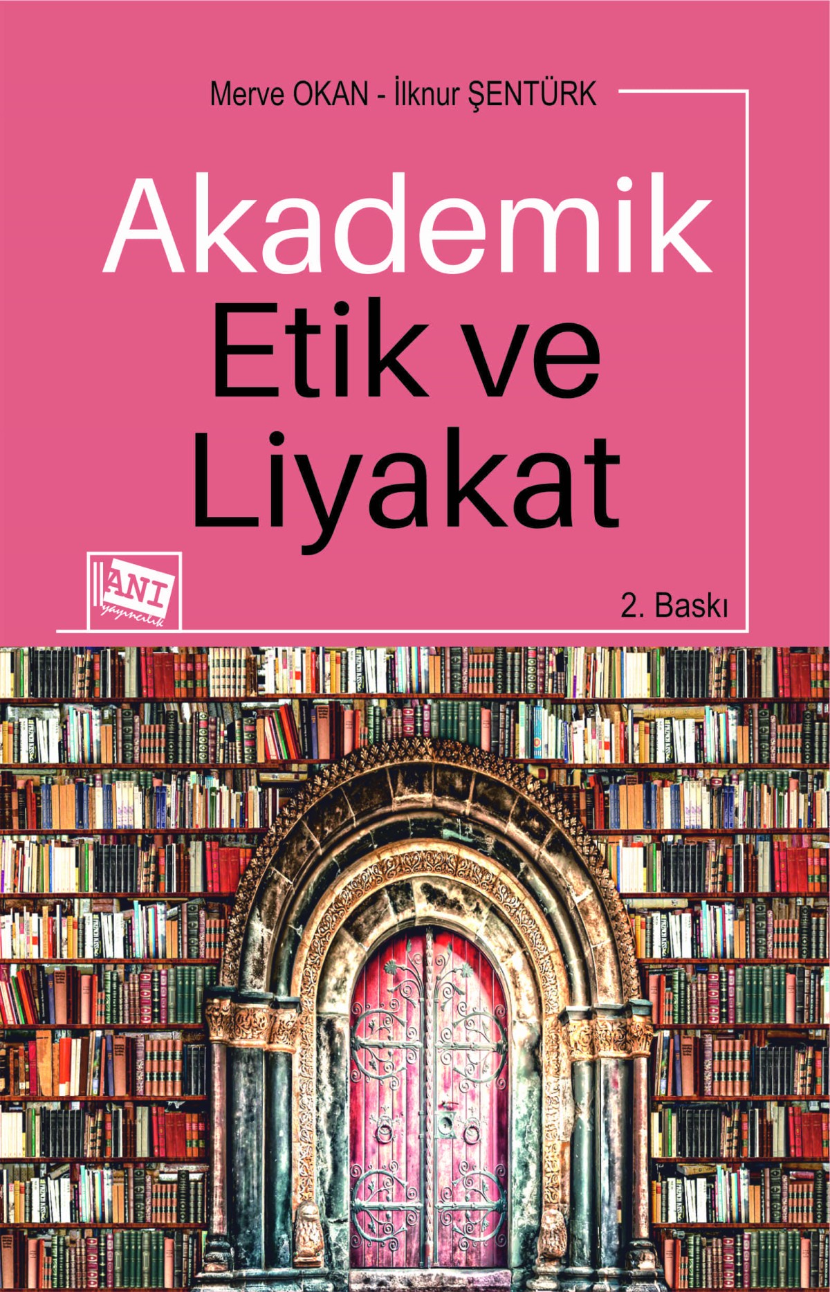 Akademik Etik ve Liyakat Akademik Etik ve Liyakat