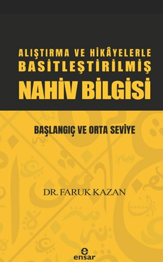 Alıştırma ve Hikayelerle Basitleştirilmiş Nahiv Bilgisi Başlangıç ve Orta Seviye