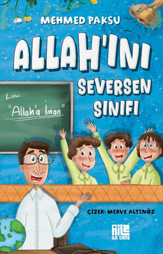 Allah’ını Seversen Sınıfı / Konu: Allah’a İman
