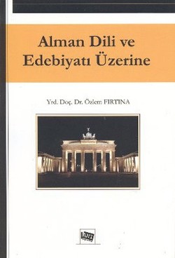 Alman Dili ve Edebiyatı Üzerine Alman Dili ve Edebiyatı Üzerine